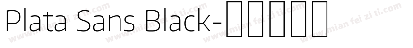Plata Sans Black字体转换